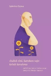 Image of Duduk Sini, Katakan Saja Keluh Kesahmu