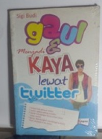 Image of Gaul & Menjadi Kaya Lewat Twitter