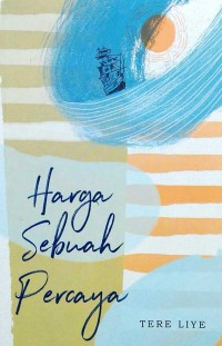 Image of Harga Sebuah Percaya