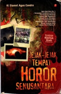 Image of Jejak-Jejak Tempat Horor Se-Nusantara