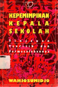 Image of Kepemimpinan Kepala Sekolah: Tinjauan Teori dan Permasalahannya