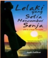 Image of Lelaki yang Setia Mencumbui Senja