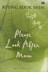 Image of Please Look After Mom: Ibu Tercinta