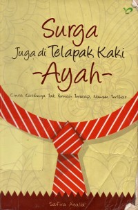 Image of Surga juga di Telapak Kaki Ayah